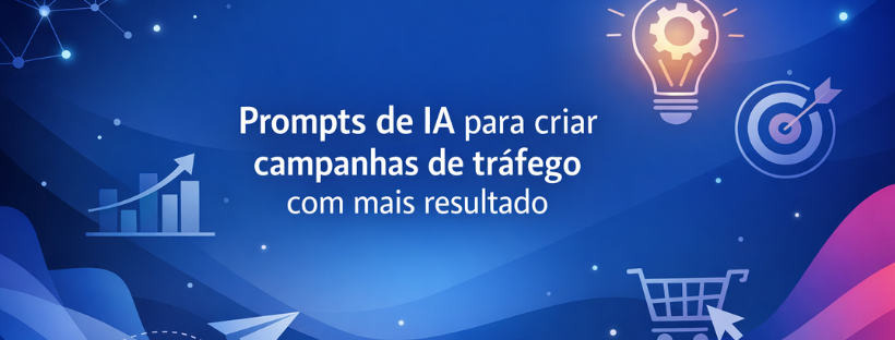prompts para criar campanhas de tráfego